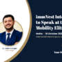 immVest International to Speak at the Mobility Elite Summit in Malta